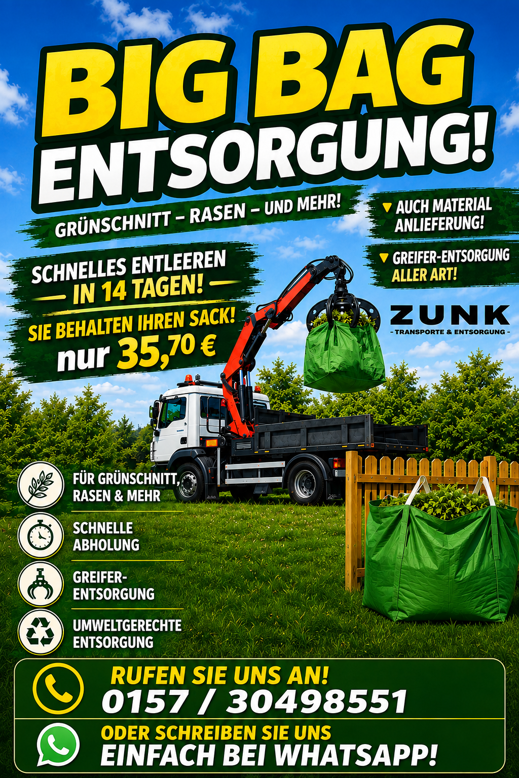 Zunk Big Bag Entsorgung Flyer Zunk Big Bag Entsorgung Flyer – 35,70 € Entleerung, Grünschnitt und Rasen, schnelles Entleeren in 14 Tagen